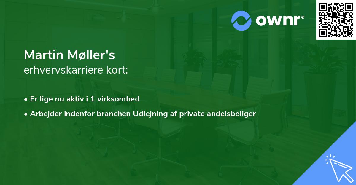 Martin Møller's erhvervskarriere kort