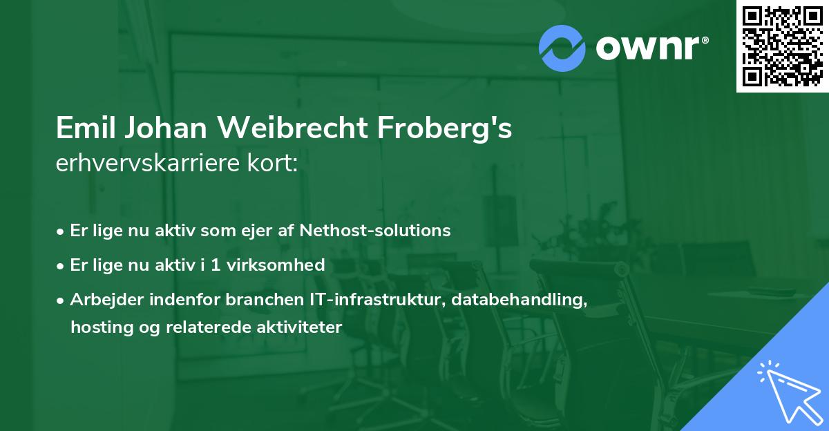 Emil Johan Weibrecht Froberg's erhvervskarriere kort