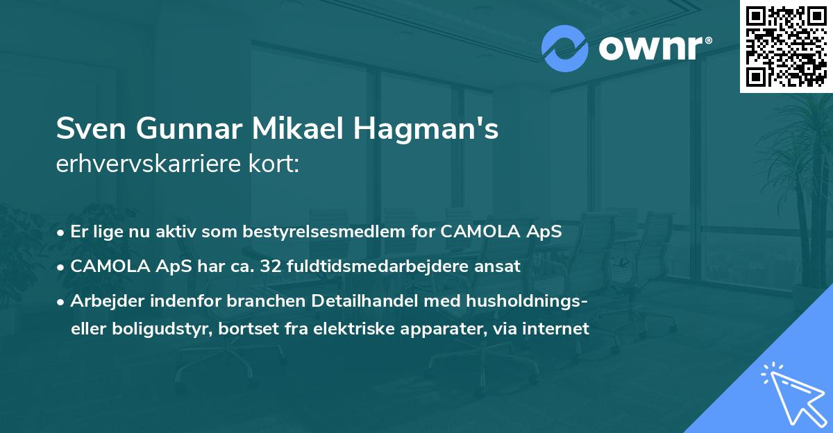 Sven Gunnar Mikael Hagman's erhvervskarriere kort