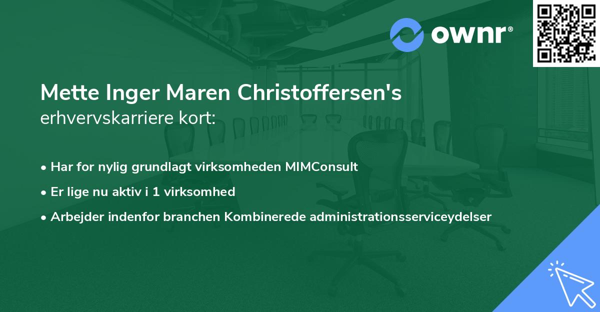 Mette Inger Maren Christoffersen's erhvervskarriere kort