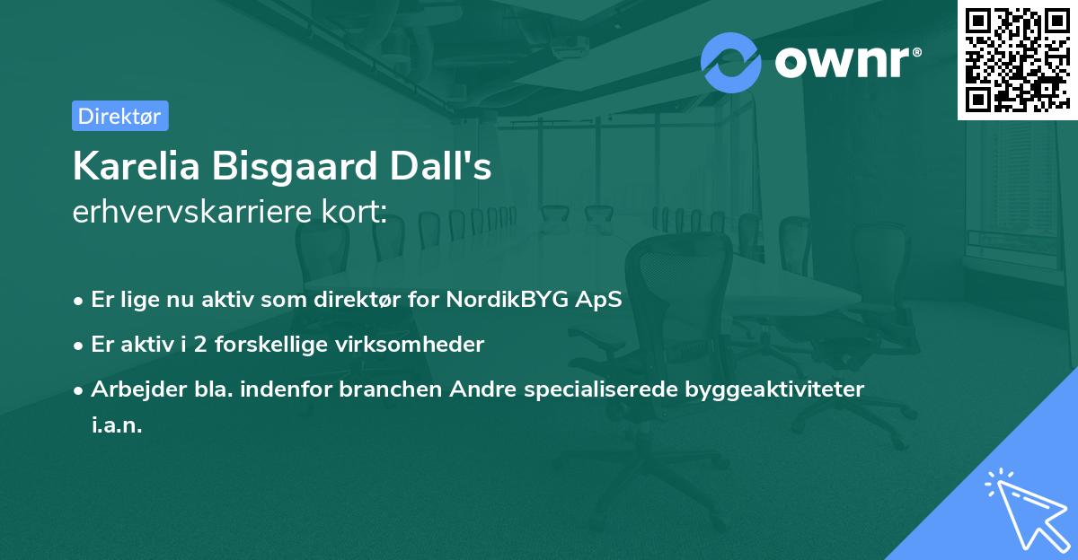 Karelia Bisgaard Dall's erhvervskarriere kort