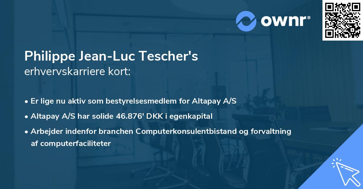 Philippe Jean-Luc Tescher's erhvervskarriere kort