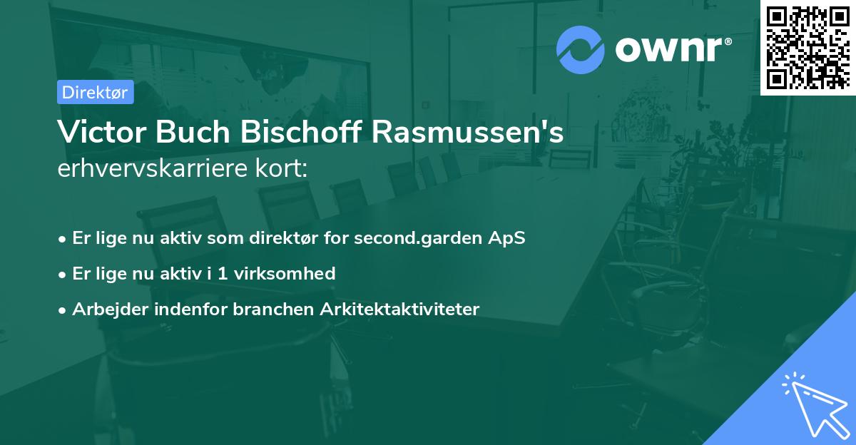 Victor Buch Bischoff Rasmussen's erhvervskarriere kort
