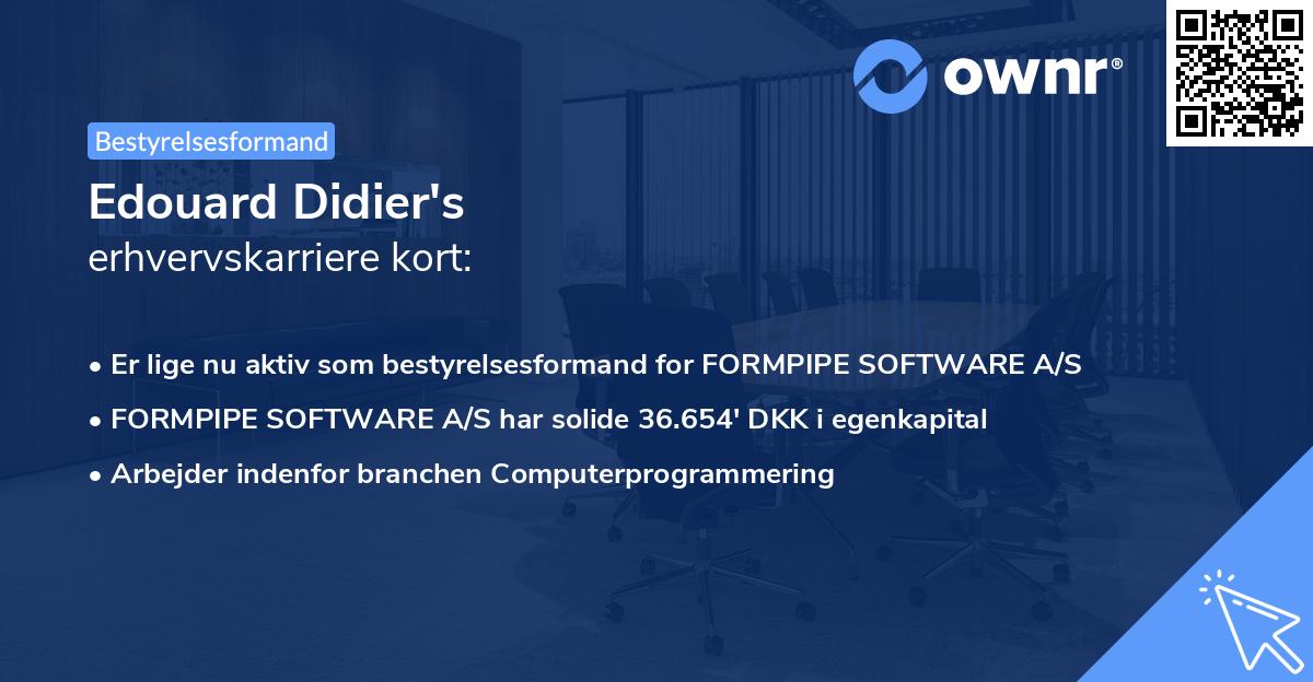 Edouard Didier's erhvervskarriere kort