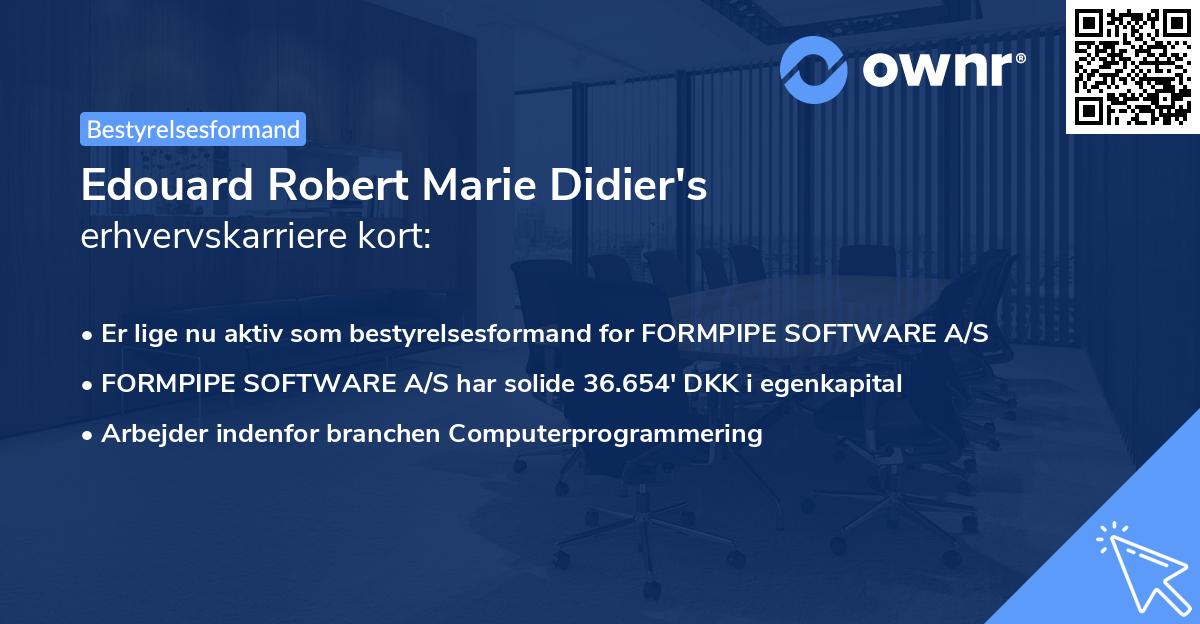 Edouard Robert Marie Didier's erhvervskarriere kort