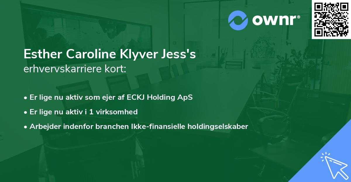 Esther Caroline Klyver Jess's erhvervskarriere kort