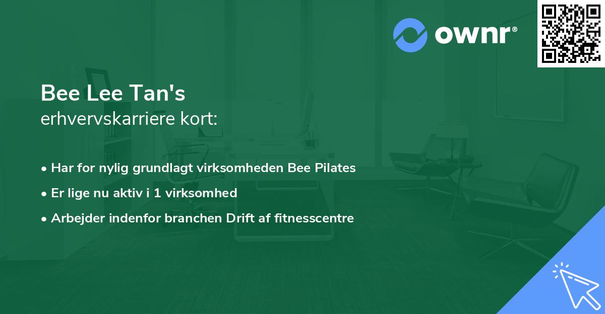 Bee Lee Tan's erhvervskarriere kort