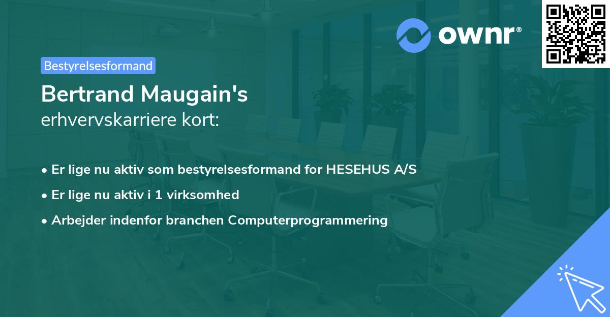 Bertrand Maugain's erhvervskarriere kort