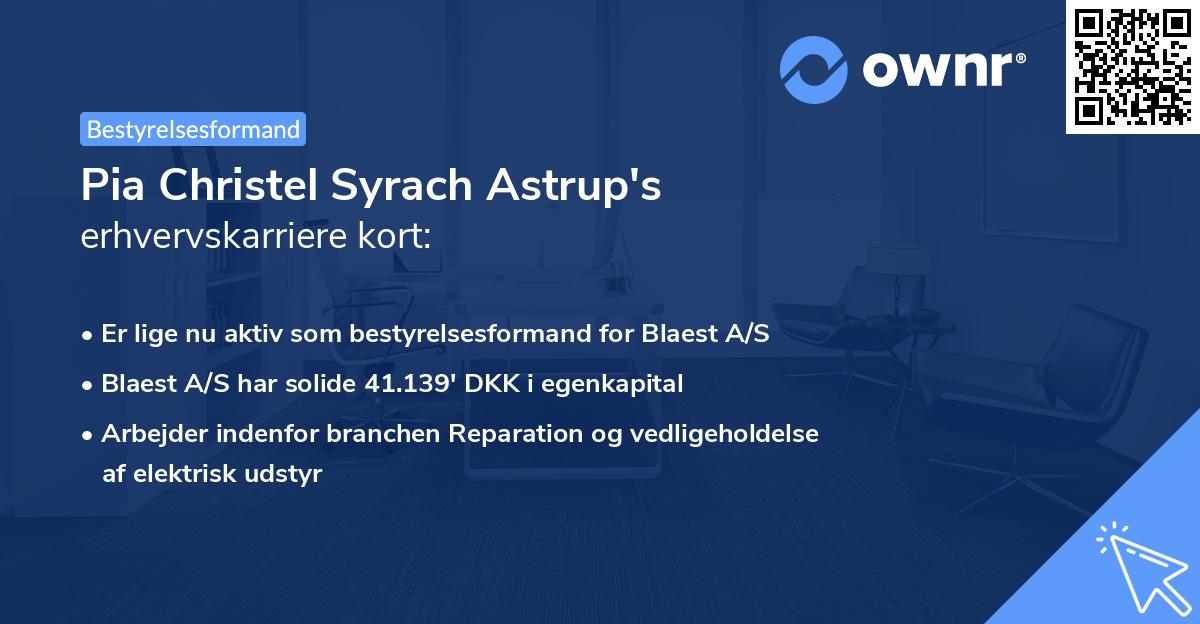 Pia Christel Syrach Astrup's erhvervskarriere kort