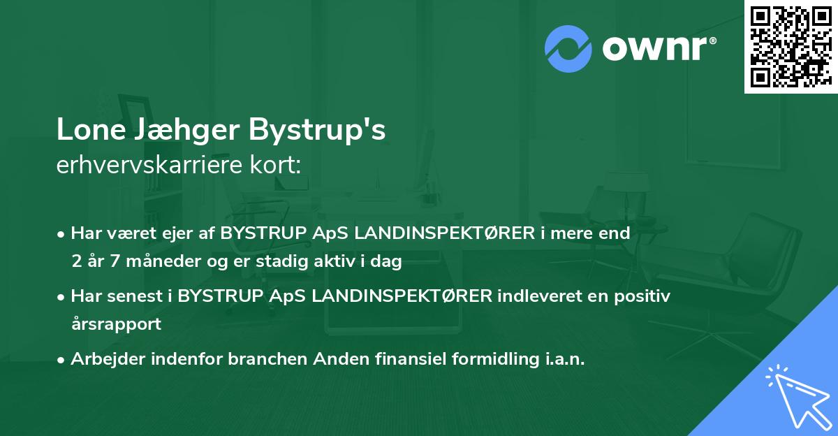 Lone Jæhger Bystrup's erhvervskarriere kort