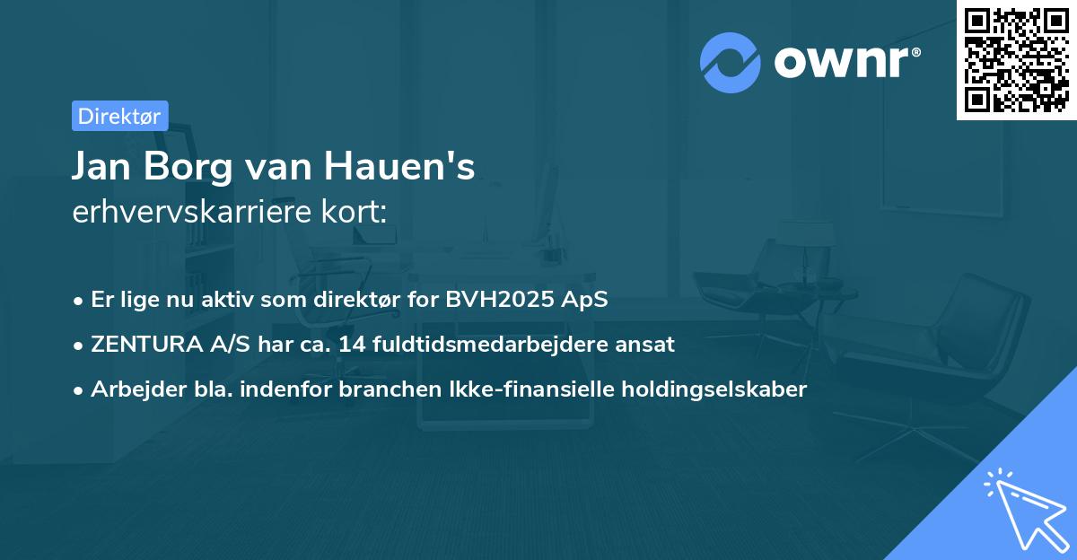 Jan Borg van Hauen's erhvervskarriere kort