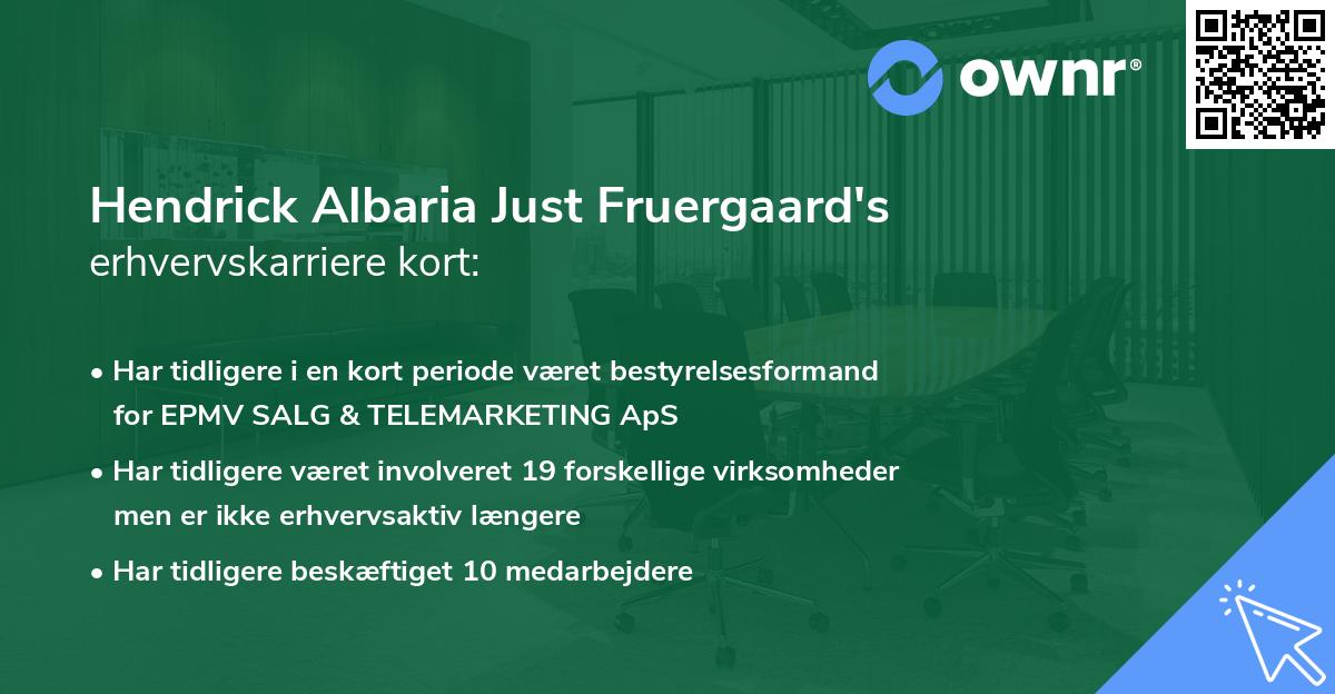Hendrick Albaria Just Fruergaard's erhvervskarriere kort