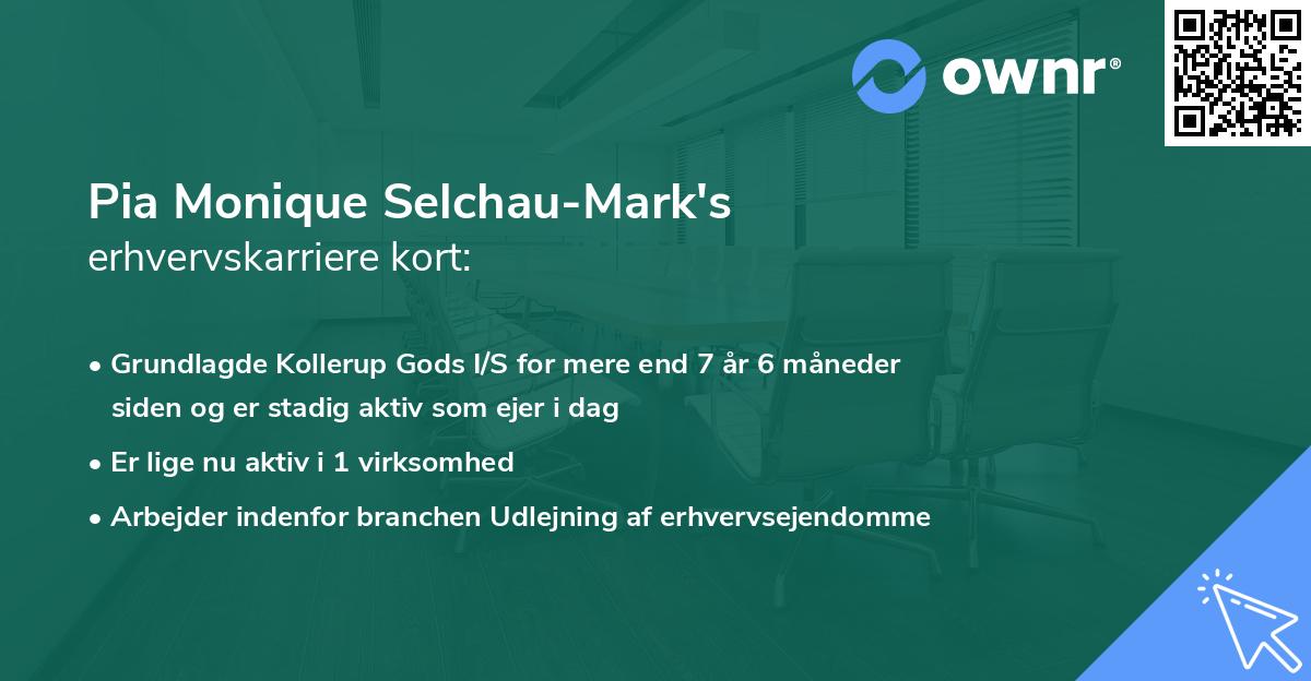 Pia Monique Selchau-Mark's erhvervskarriere kort
