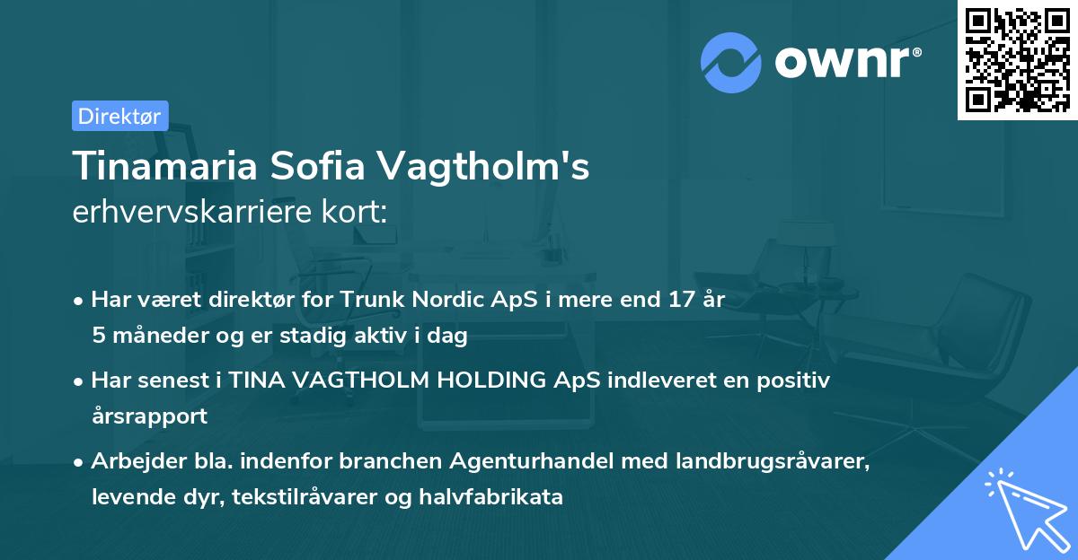 Tinamaria Sofia Vagtholm's erhvervskarriere kort