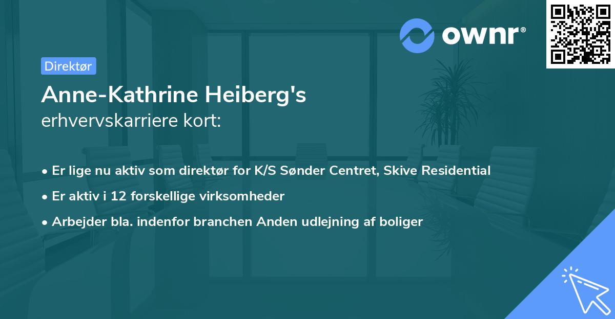 Anne-Kathrine Heiberg's erhvervskarriere kort