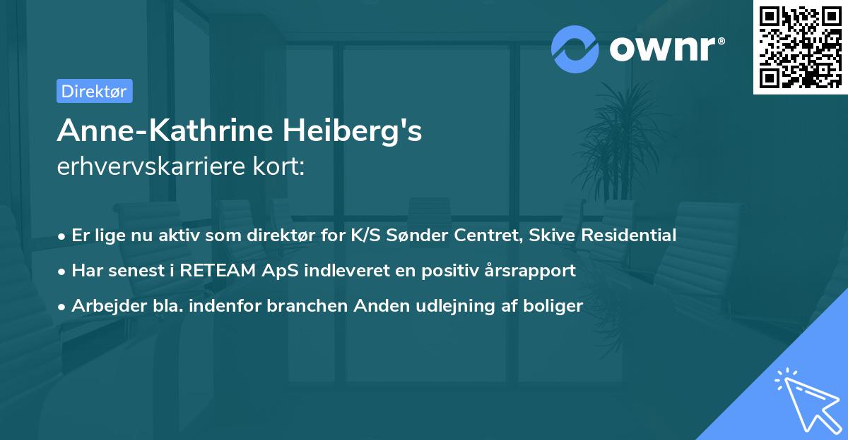 Anne-Kathrine Heiberg's erhvervskarriere kort