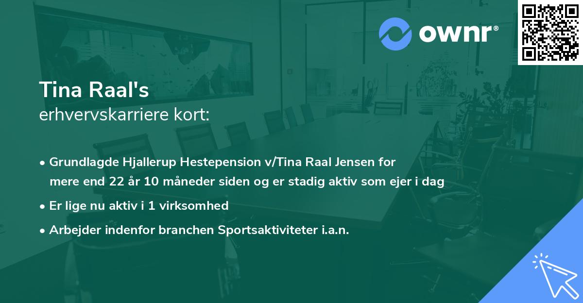 Tina Raal's erhvervskarriere kort