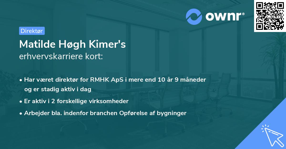 Matilde Høgh Kimer's erhvervskarriere kort