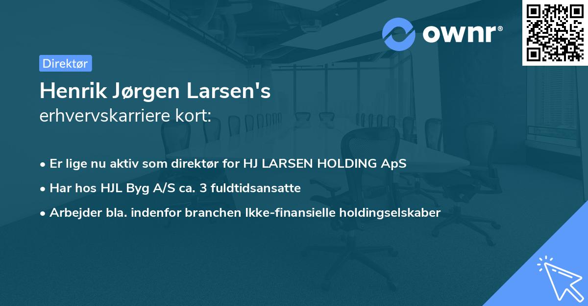 Henrik Jørgen Larsen's erhvervskarriere kort