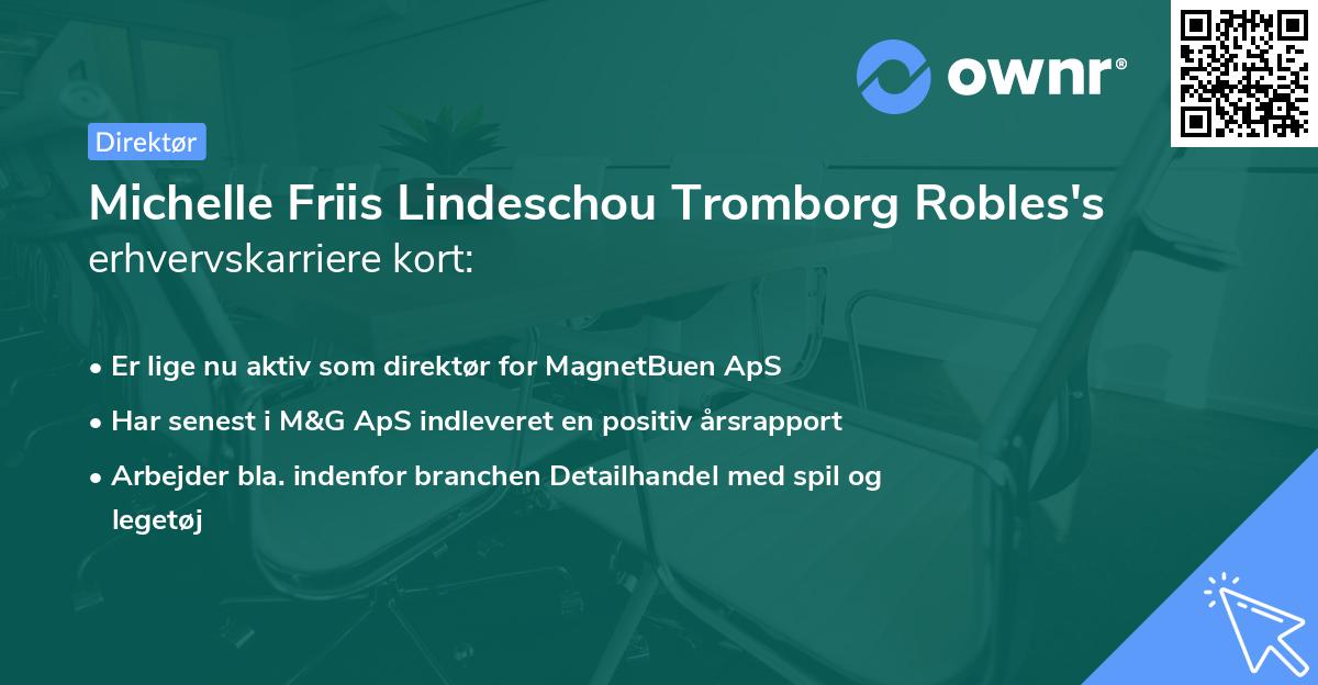 Michelle Friis Lindeschou Tromborg Robles's erhvervskarriere kort