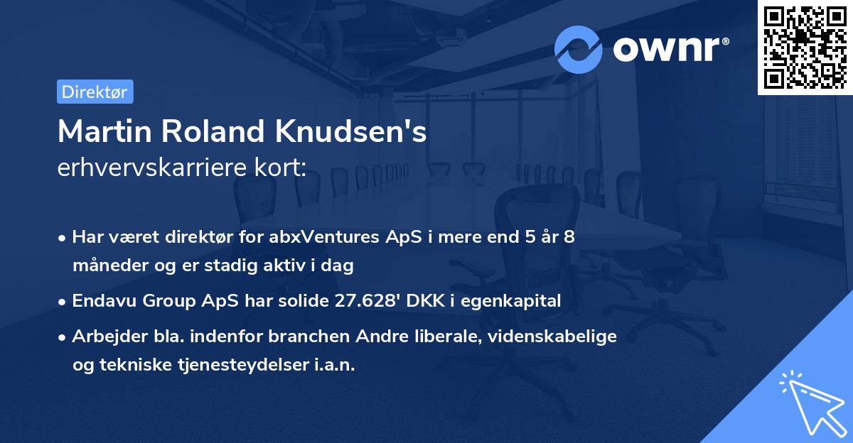 Martin Roland Knudsen's erhvervskarriere kort