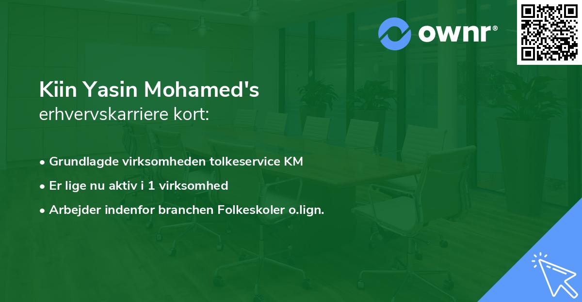 Kiin Yasin Mohamed's erhvervskarriere kort