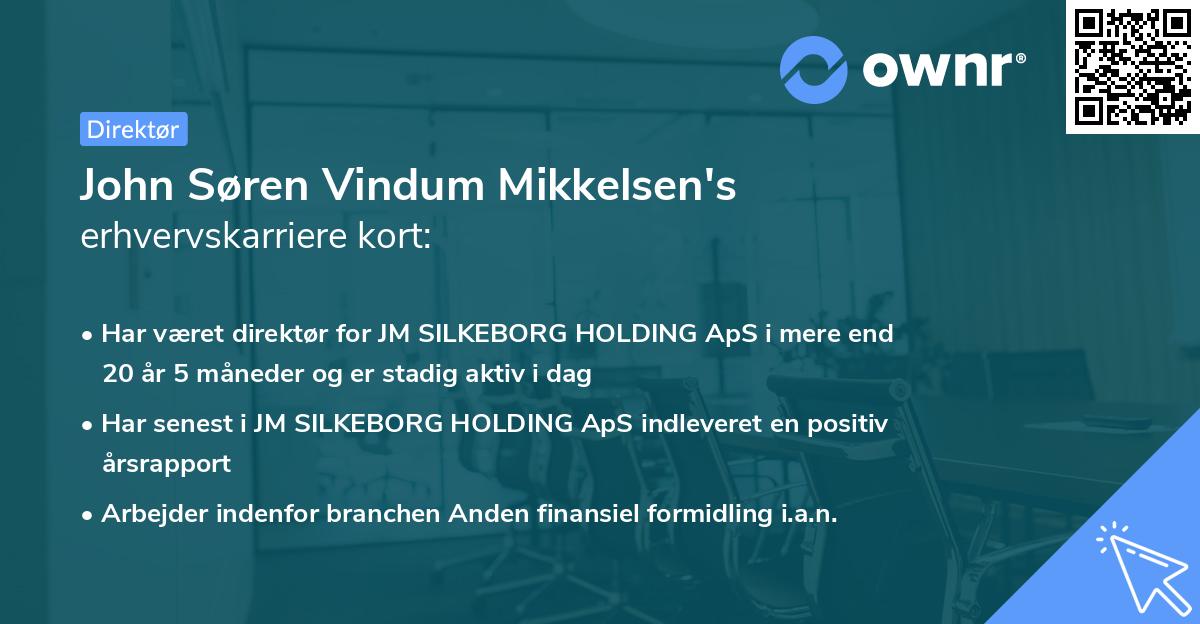 John Søren Vindum Mikkelsen's erhvervskarriere kort