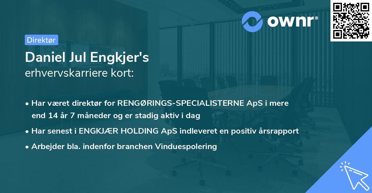 Daniel Jul Engkjer's erhvervskarriere kort