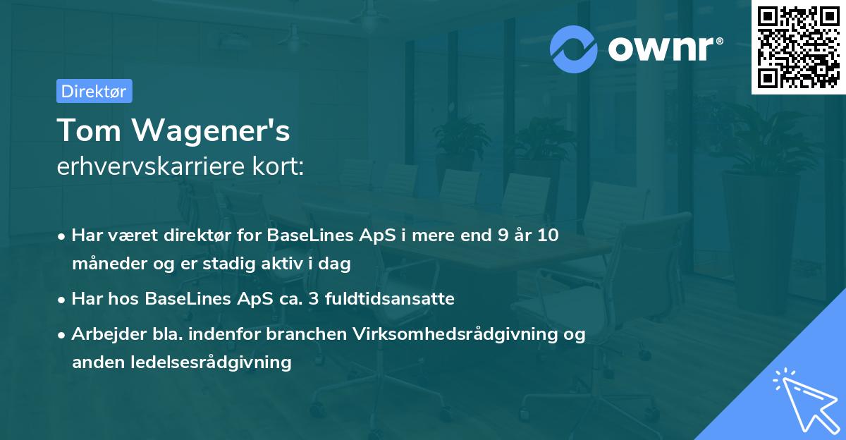 Tom Wagener's erhvervskarriere kort