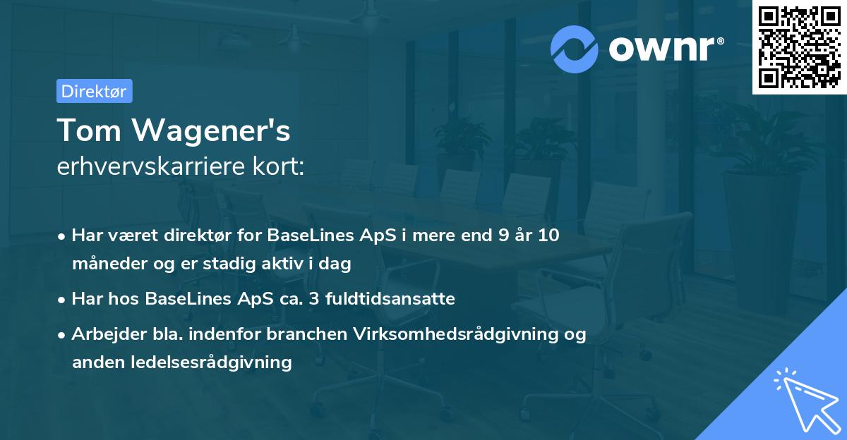 Tom Wagener's erhvervskarriere kort