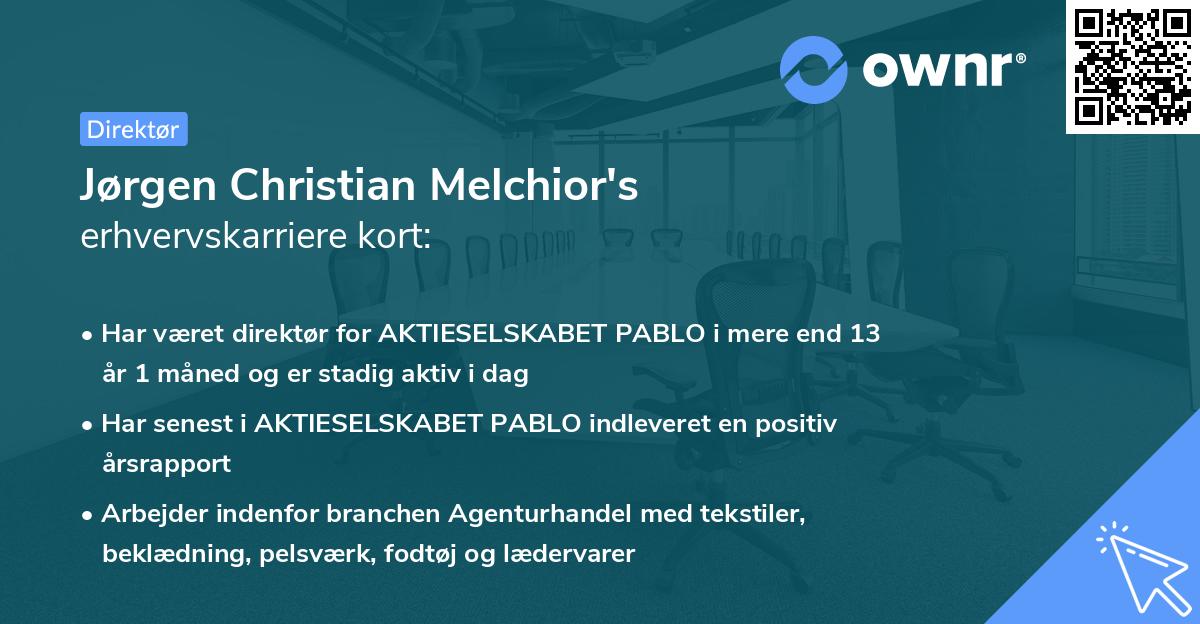 Jørgen Christian Melchior's erhvervskarriere kort