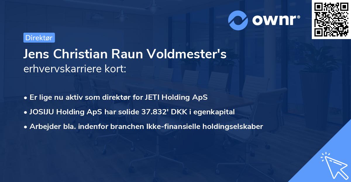 Jens Christian Raun Voldmester's erhvervskarriere kort