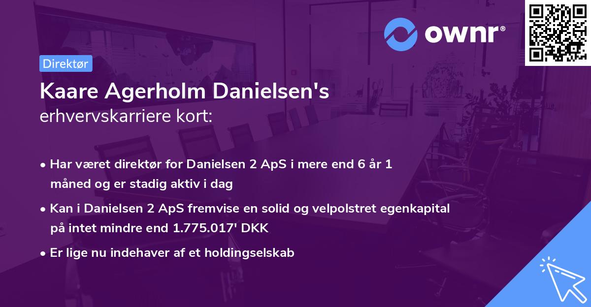 Kaare Agerholm Danielsen's erhvervskarriere kort