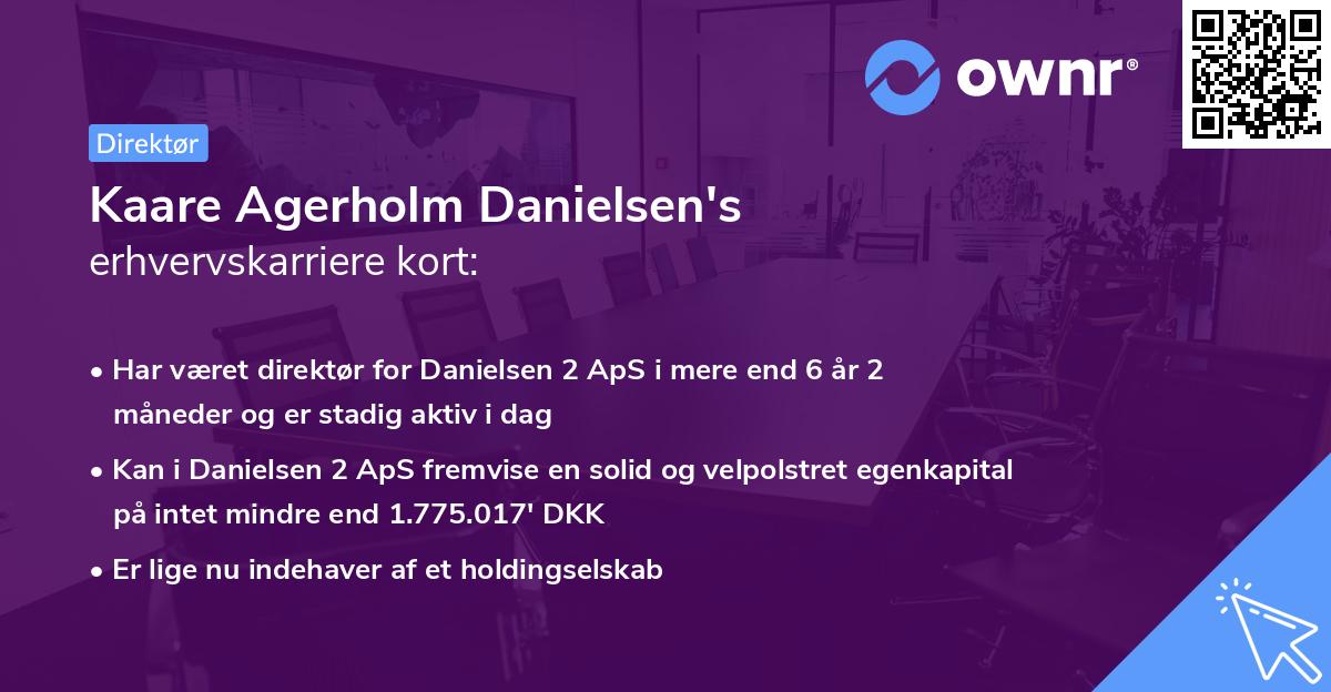 Kaare Agerholm Danielsen's erhvervskarriere kort