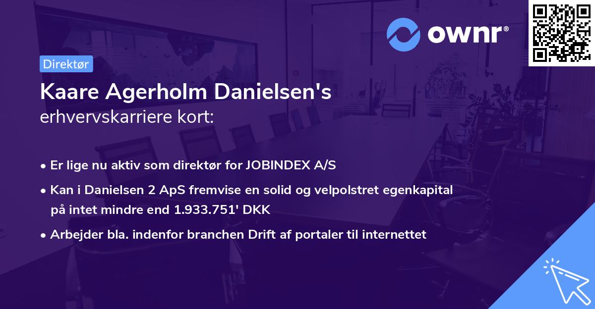 Kaare Agerholm Danielsen's erhvervskarriere kort