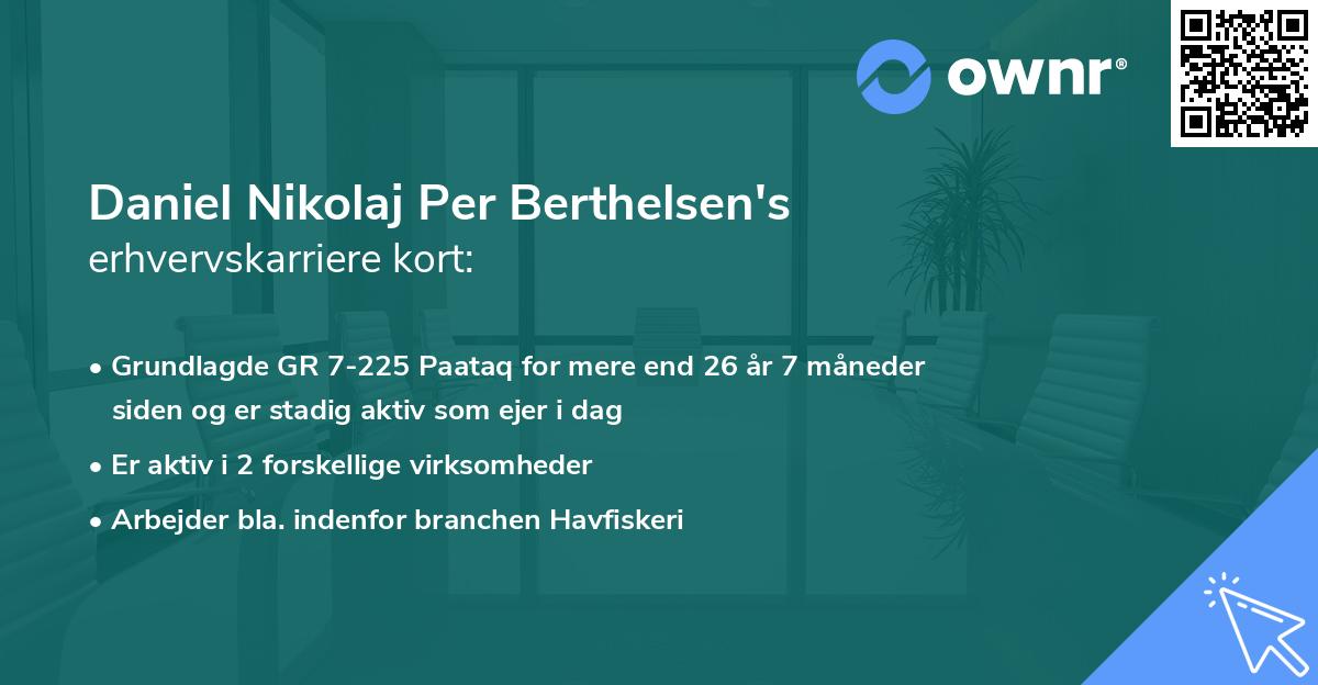 Daniel Nikolaj Per Berthelsen's erhvervskarriere kort