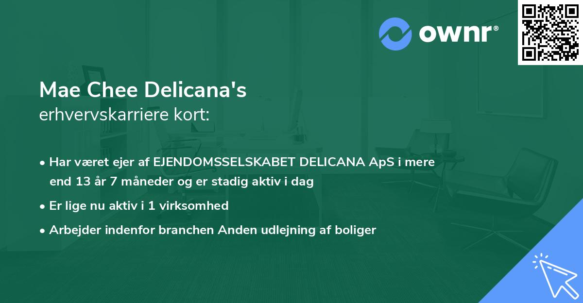 Mae Chee Delicana's erhvervskarriere kort