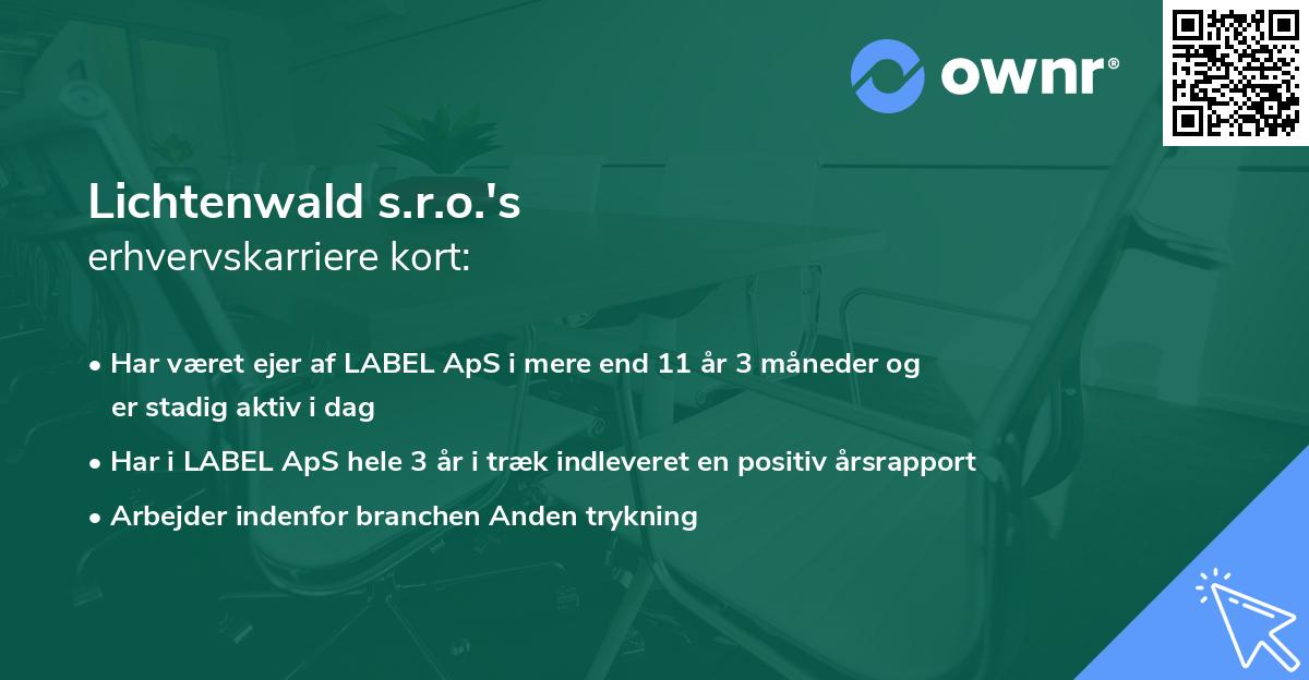 Lichtenwald s.r.o.'s erhvervskarriere kort