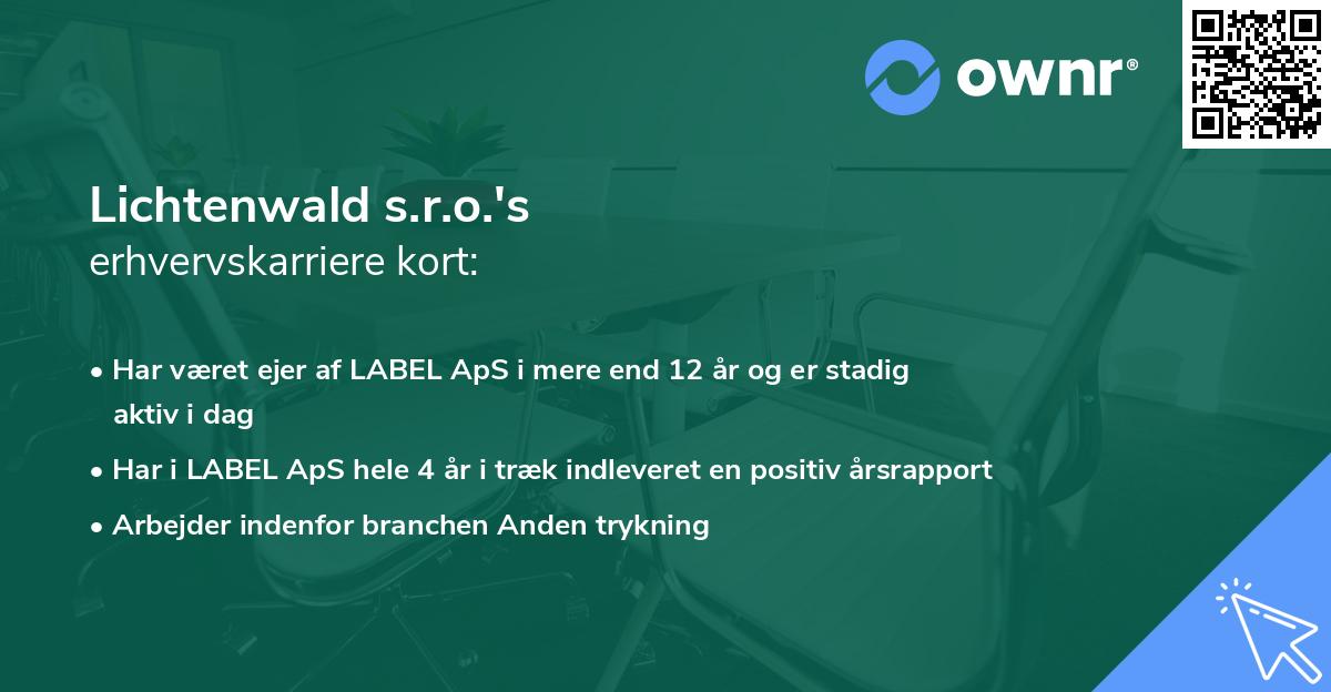Lichtenwald s.r.o.'s erhvervskarriere kort