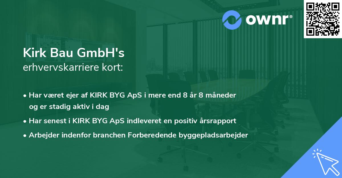 Kirk Bau GmbH's erhvervskarriere kort