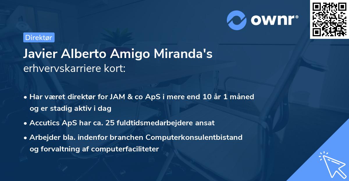 Javier Alberto Amigo Miranda's erhvervskarriere kort
