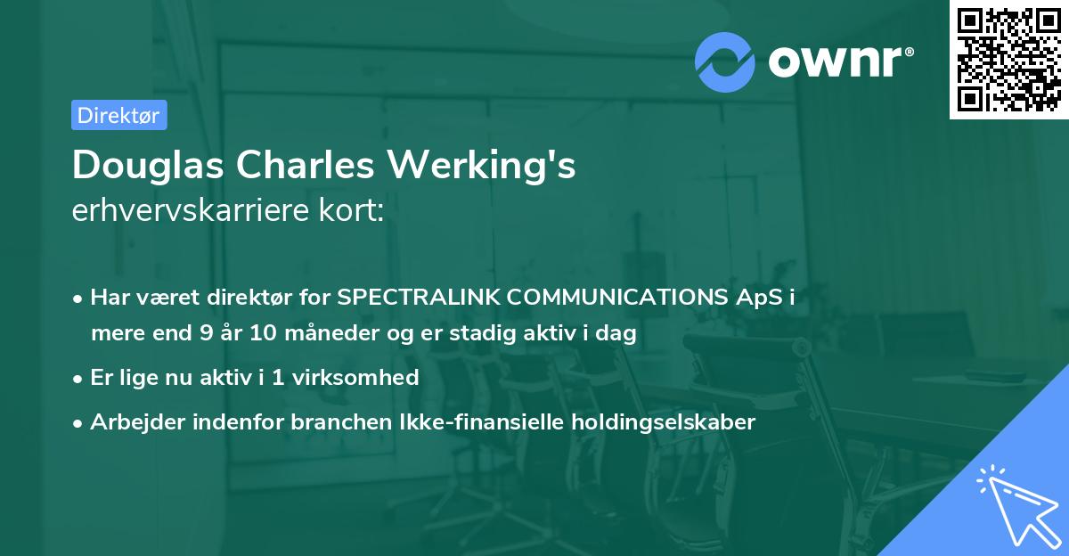 Douglas Charles Werking's erhvervskarriere kort