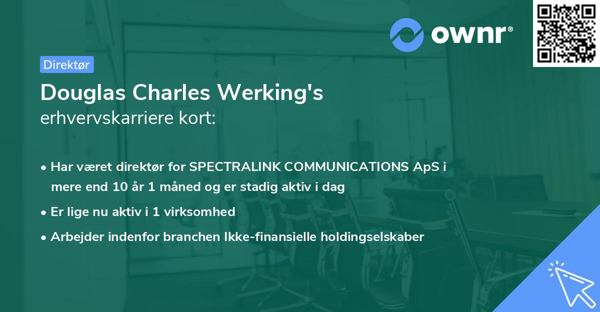 Douglas Charles Werking's erhvervskarriere kort