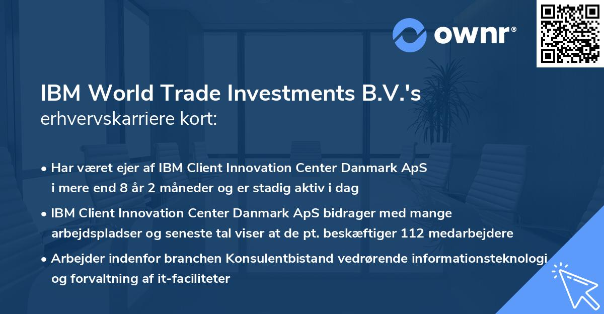 IBM World Trade Investments B.V.'s erhvervskarriere kort