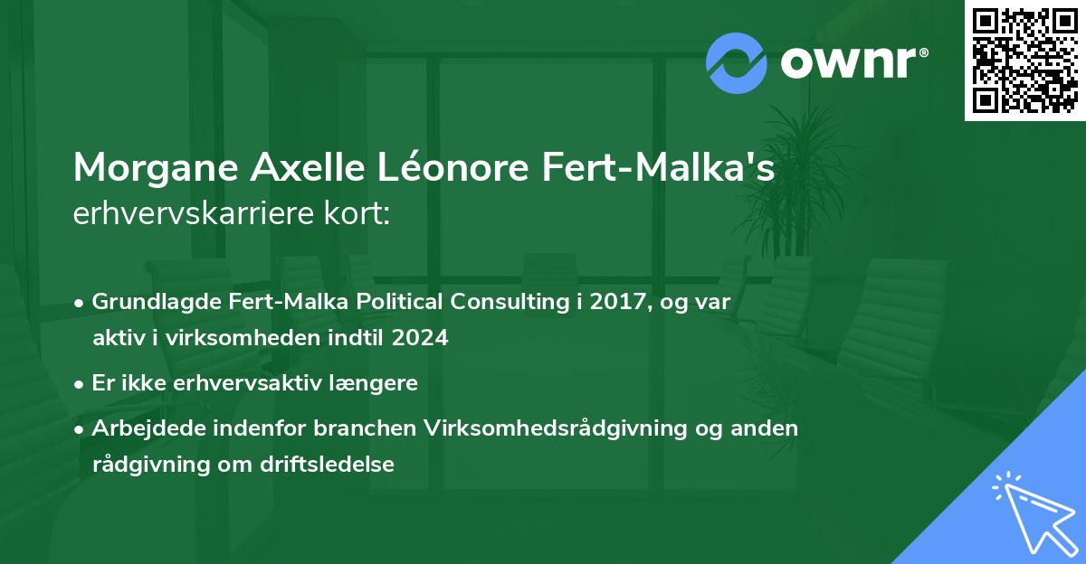 Morgane Axelle Léonore Fert-Malka's erhvervskarriere kort