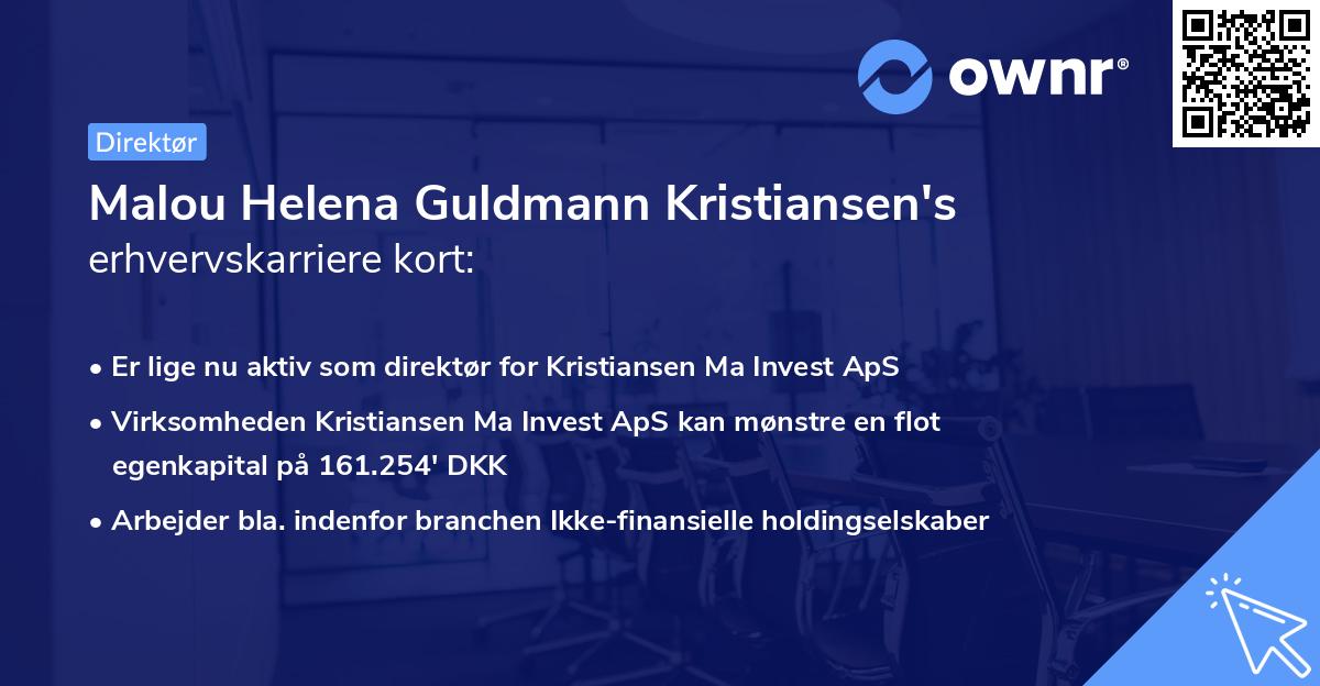 Malou Helena Guldmann Kristiansen's erhvervskarriere kort