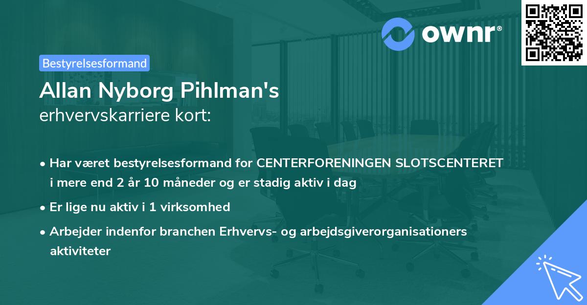 Allan Nyborg Pihlman's erhvervskarriere kort