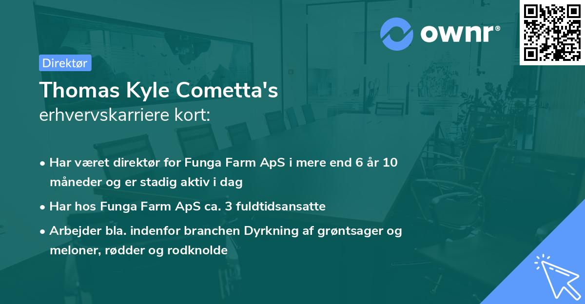 Thomas Kyle Cometta's erhvervskarriere kort