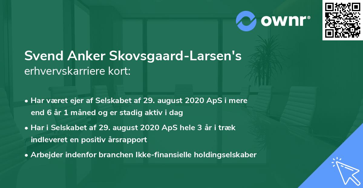 Svend Anker Skovsgaard-Larsen's erhvervskarriere kort