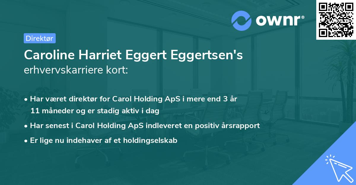 Caroline Harriet Eggert Eggertsen's erhvervskarriere kort